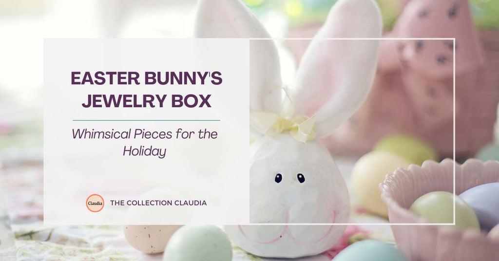 Easter Bunny's Jewelry Box: Whimsical Pieces for the Holiday