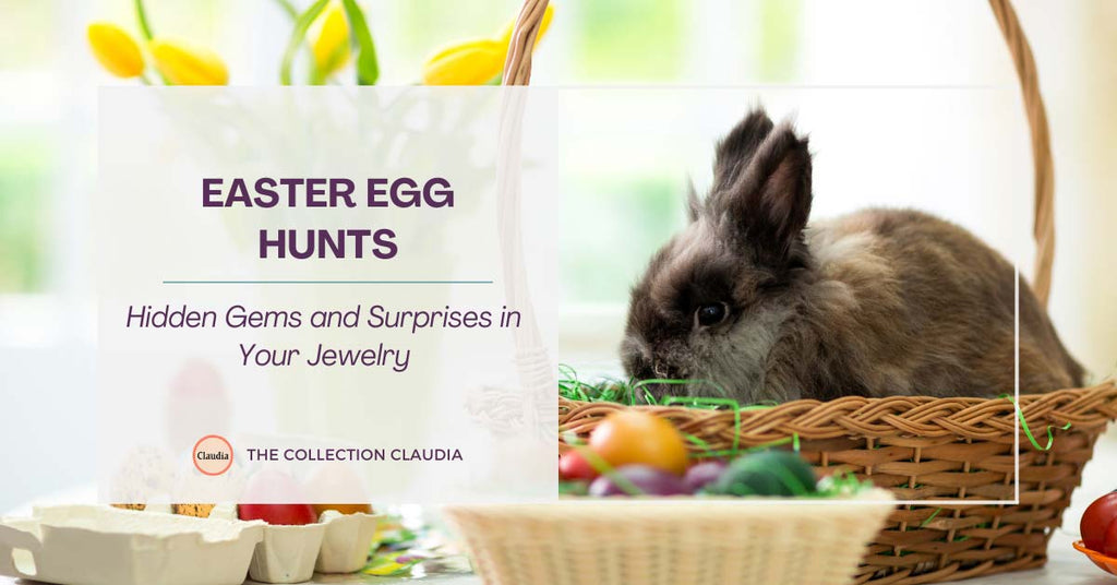 Easter Egg Hunt: Hidden Gems and Surprises in Your Jewelry
