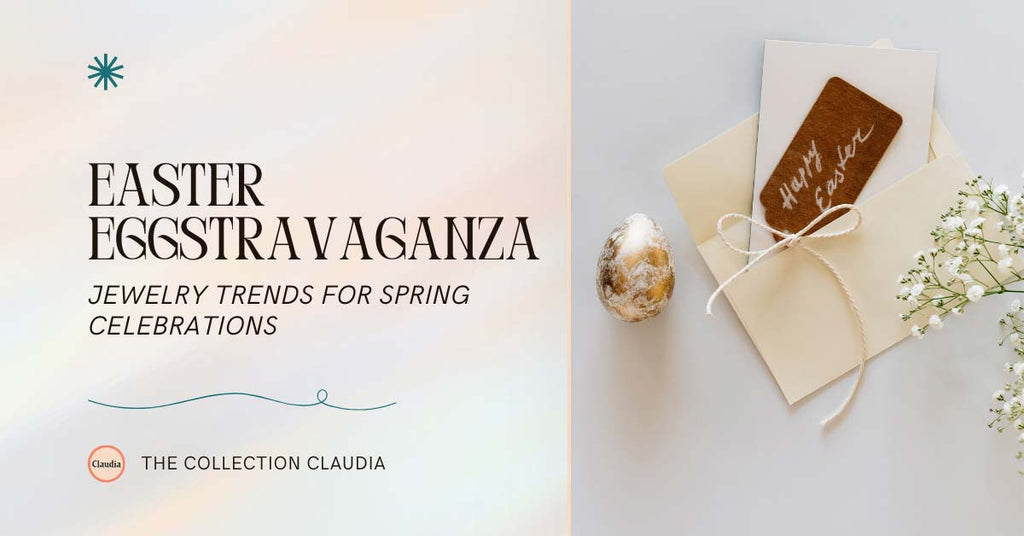 Easter Eggstravaganza: Jewelry Picks for Spring Celebrations