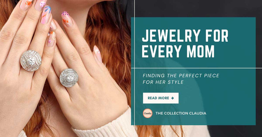 Jewelry for Every Mom: Finding the Perfect Piece for Her Style