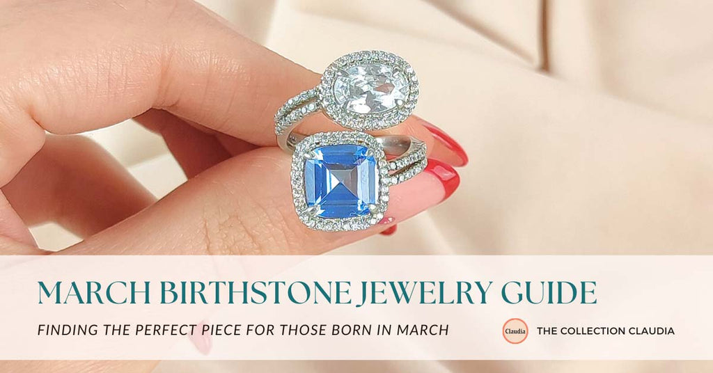 March Birthstone Jewelry Guide: Finding the Perfect Piece for Those Born in March