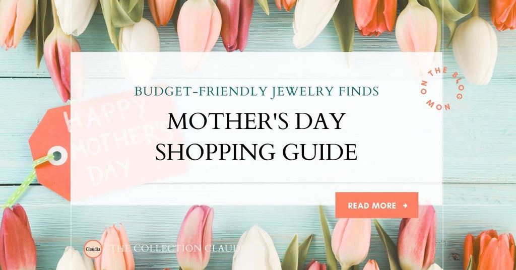 Mother's Day Shopping Guide: Budget-Friendly Jewelry Finds