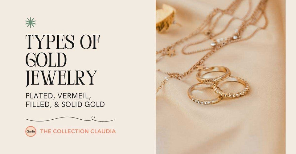 Types of Gold Jewelry Explained: Plated, Vermeil, Filled, & Solid Gold ...
